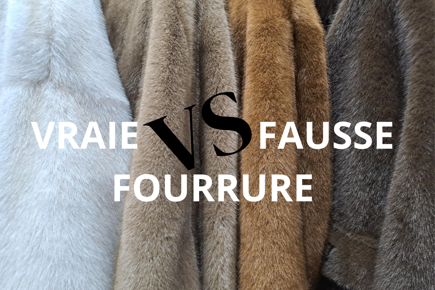 Vraie ou fausse  fourrure: comment faire le bon choix?